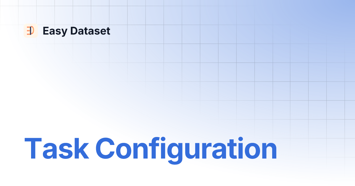 Task Configuration | English | Easy Dataset